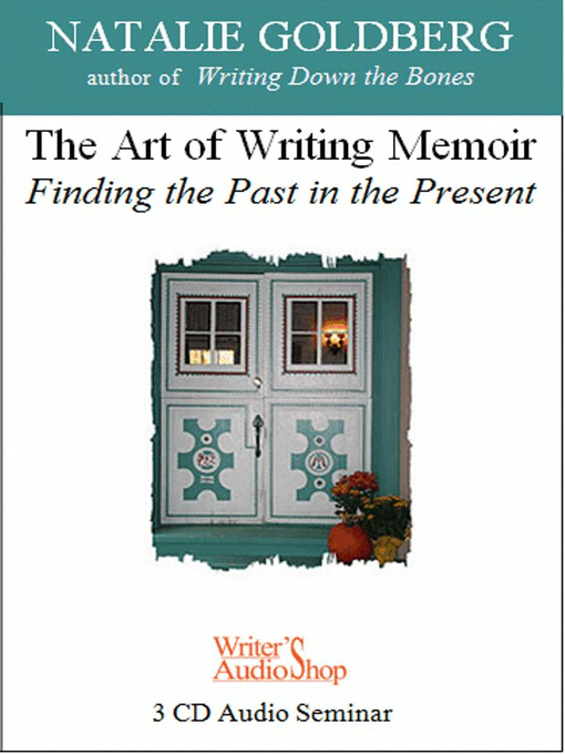 Title details for The Art of Writing Memoir by Natalie Goldberg - Wait list